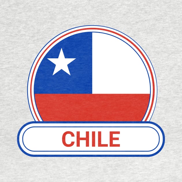 Chile Country Badge - Chile Flag by Yesteeyear